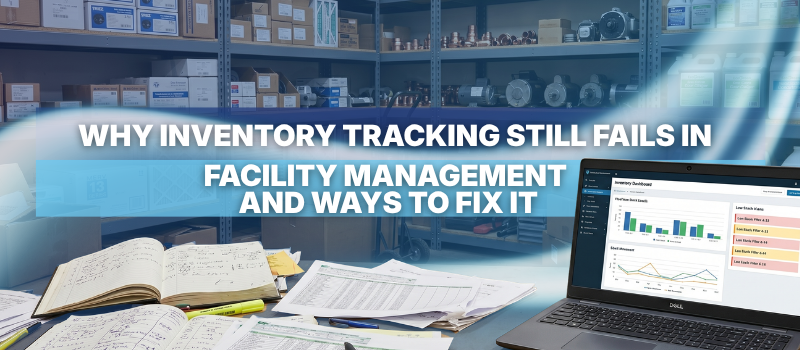 ServeDeck article thumbnail: Why Inventory Tracking Still Fails in Facility Management and Ways to Fix It